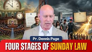 Four Stages Of Sunday Law! | Pr.  Dennis Page