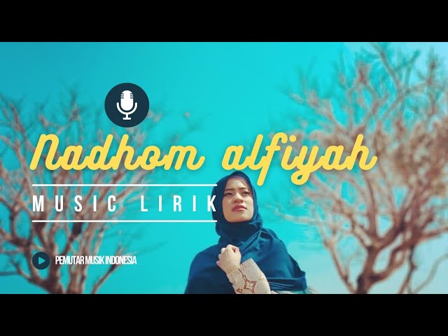 NADHOM ALFIYAH COVER AI KHODIJAH LIRIK class=