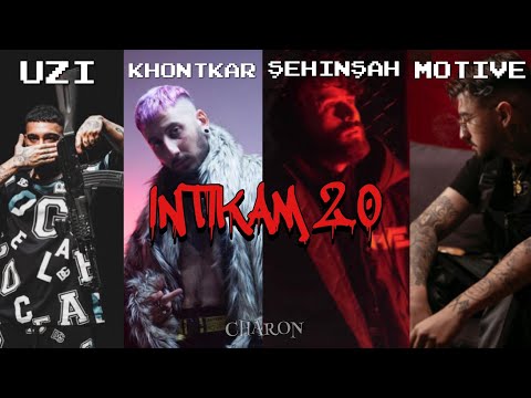 UZİ - İNTİKAM 2.0 ft ( khontkar & Şehinşah & motive )
