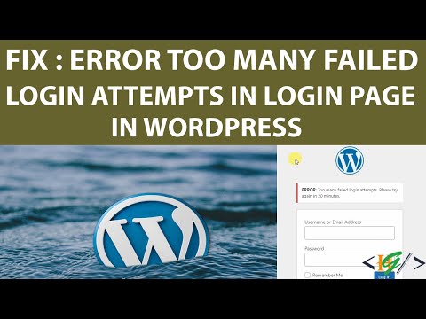 How to Fix Error: Too Many Failed Login Attempts. Please Try Again in WordPress