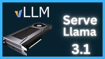 What is vLLM & How do I Serve Llama 3.1 With It?