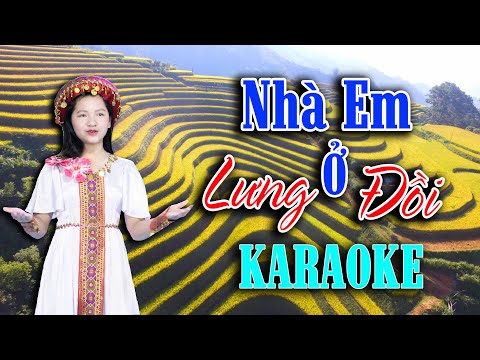 Video [Karaoke] Nhà Em Ở Lưng Đồi - Đinh Trần Khánh Vy | CLB... - youtube