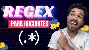 Expressões Regulares tutorial completo para iniciantes - Regex no Python