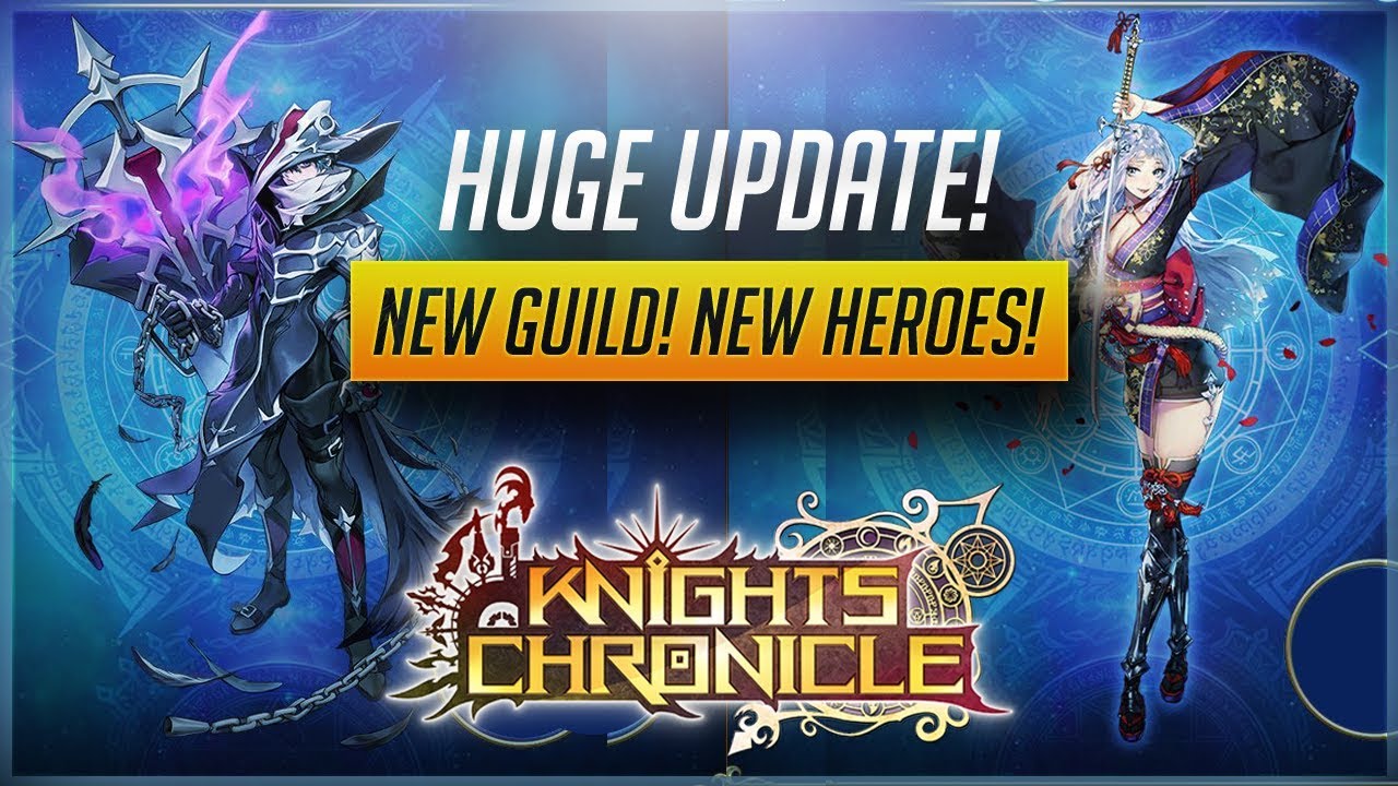 Huge Content Update!! New Heroes, Stages, Advents and More!!! [Knights Chronicle]
