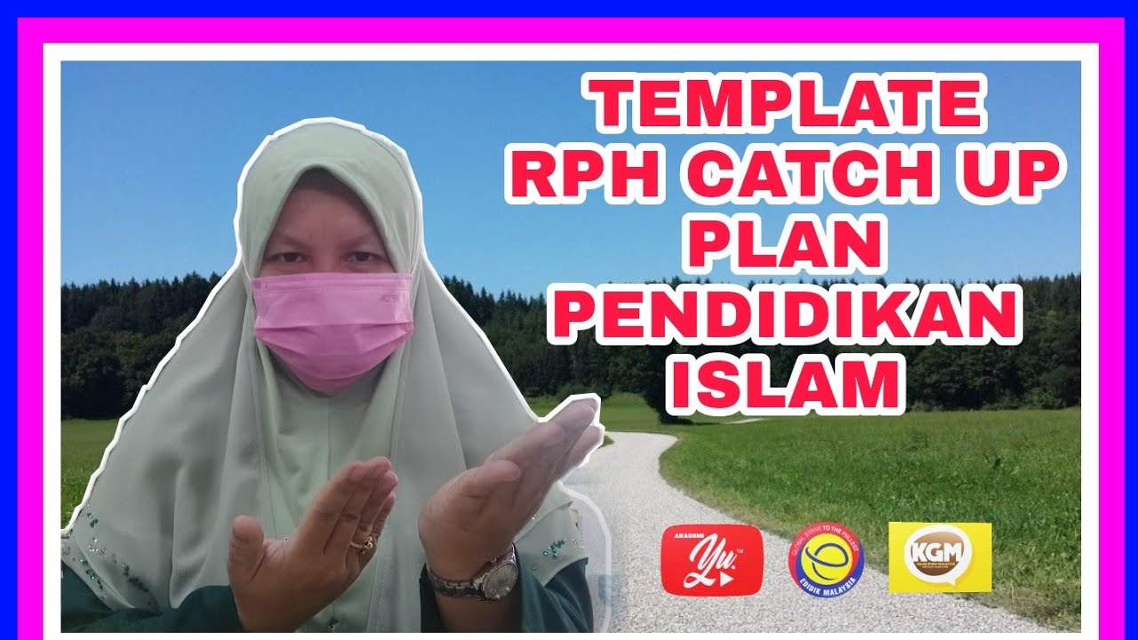 TEMPLATE RPH CATCH UP PLAN PENDIDIKAN ISLAM SR - YouTube