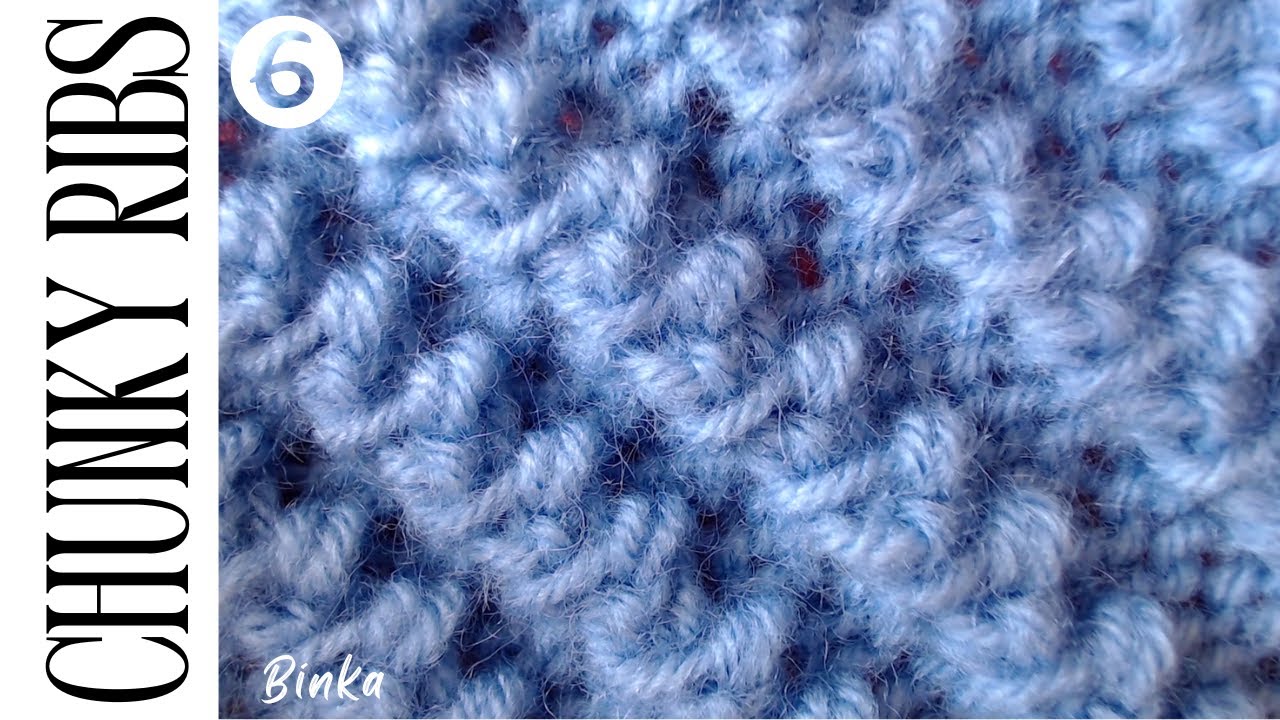 Chunky Ribs 6. Knit pattern. Ladies/Gents/Kids. Обемна ластична плетка