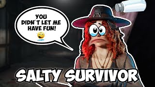 SALTY SURVIVOR Didnt get their way  | DBD