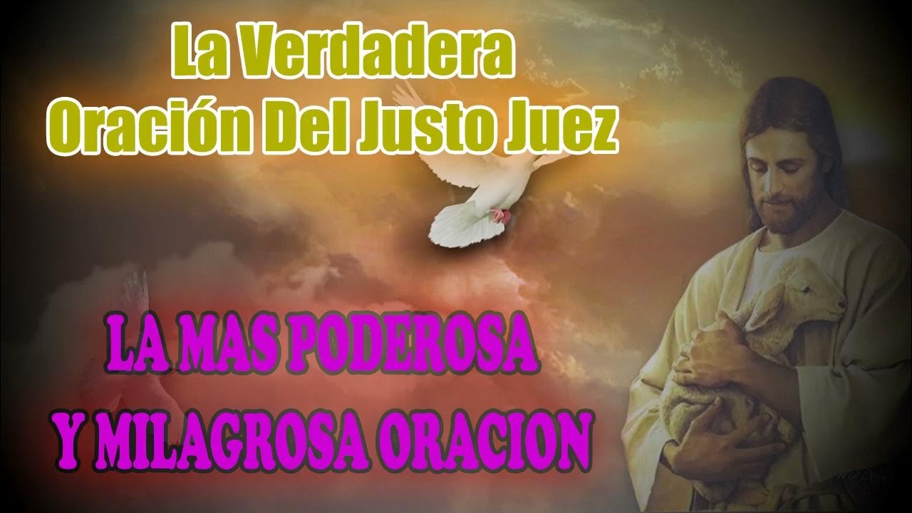 Legitima Y Verdadera Oracion Del Justo Juez La Verdadera Oración Del Justo Juez LA MAS PODEROSA Y MILAGROSA ORACION