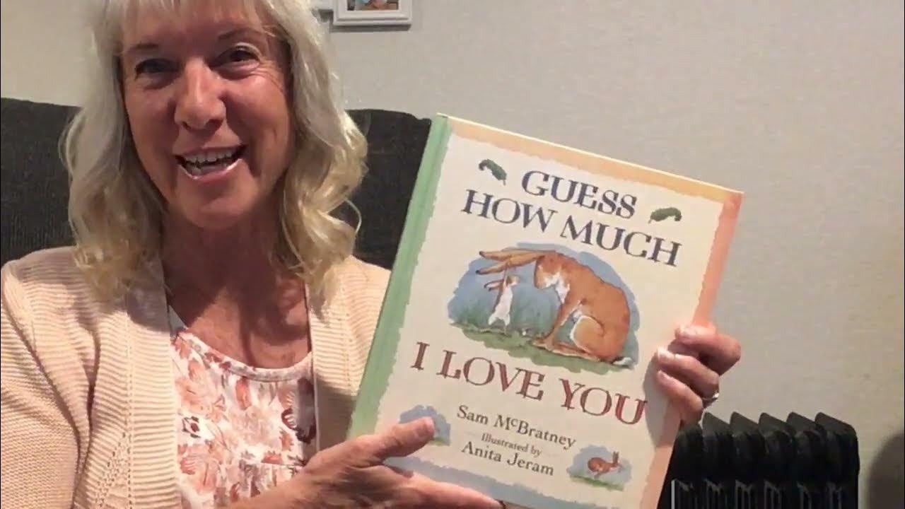 Guess How Much I Love You YouTube