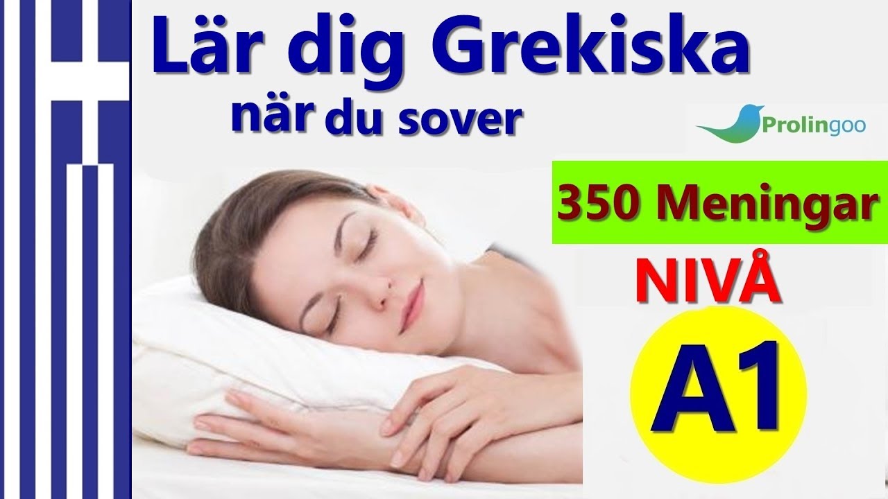 Lär dig Grekiska när du sover | Lär dig grundläggande Grekiska fras