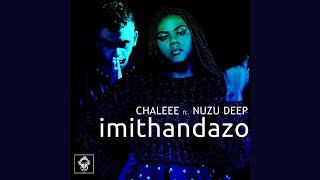 Chaleee Feat.Nuzu Deep - Imithandazo (Chaleee After Hours Mix) Resimi