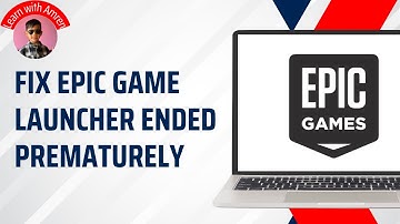 How to Fix Epic Games Launcher Setup Wizard Ended Prematurely