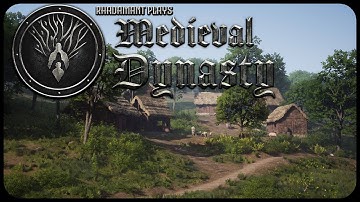 Going From Impoverished Medieval Peasant to Village Leader in Medieval Dynasty