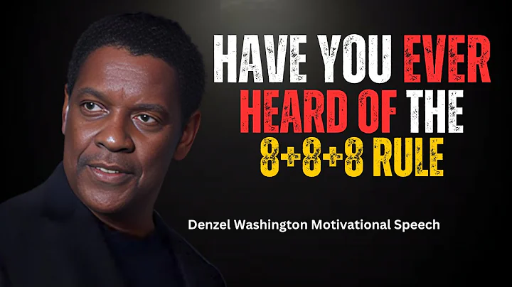 HAVE YOU EVER HEARD OF THE 8+8+8 RULE💫|| Motivational Speech🎤By Denzel Washington #denzelwashington