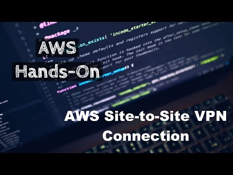 AWS Site-to-Site VPN Connection|Using OpenSwan #10