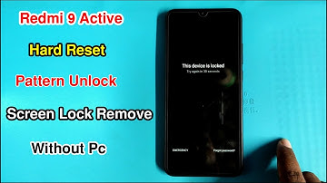 Redmi 9 Active Hard Reset/Factory Reset/Pattern Unlock/Screen Lock Remove Redmi 9 M2006C3MII