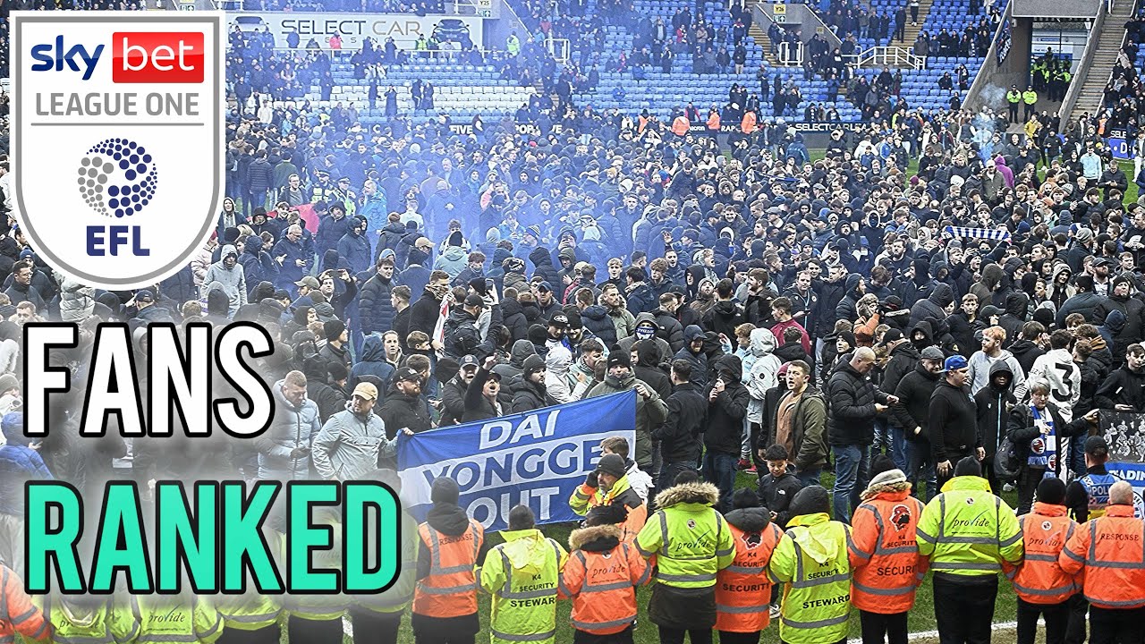 BRUTALLY RANKING EFL LEAGUE 1 FANS 25/26