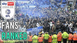BRUTALLY RANKING EFL LEAGUE 1 FANS 25/26