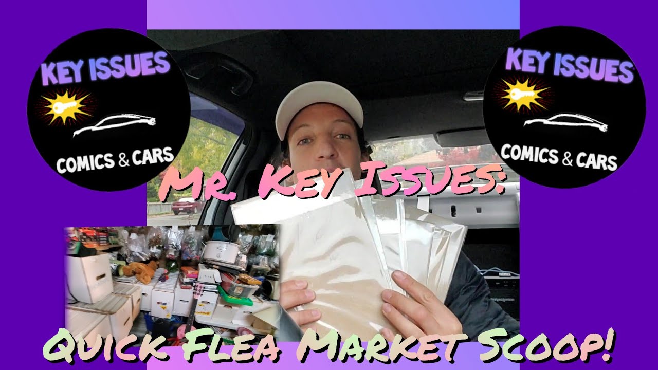 Mr. Key Issues: Local Flea Market Comic Book Haul! Comic Keys and modern books to Invest or Spec!