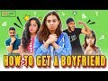 HOW TO GET A BOYFRIEND || Swara