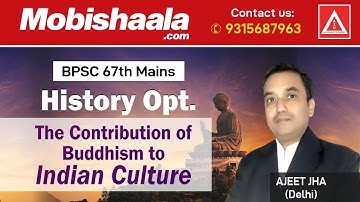 BPSC 67th Mains| History Optional: The contribution of Buddhism to the Indian Culture |