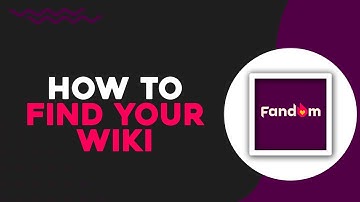 How To Find Your Wiki on Fandom (Easiest Way)​​​​​​​