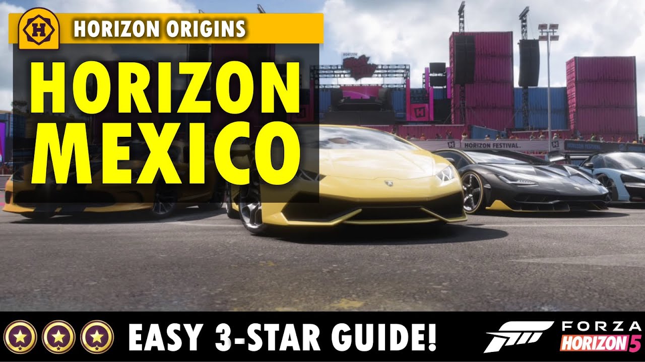 How to 3-star Chapter 1 of FH5 Horizon Origins Story (Horizon Mexico) -  YouTube