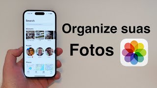 Como Organizar as Fotos do seu iPhone - Álbuns, Pessoas, Lugares e Mais!