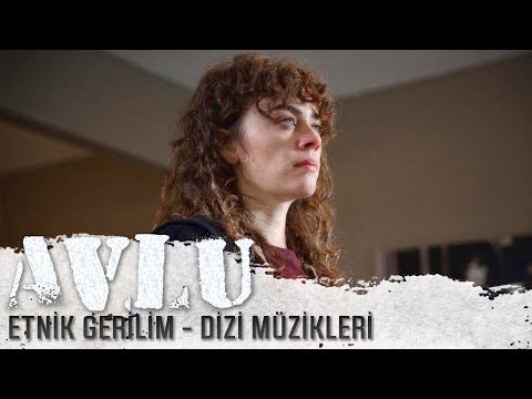 Avlu - Etnik Gerilim (Dizi Müzikleri) (Uzun Versiyon)