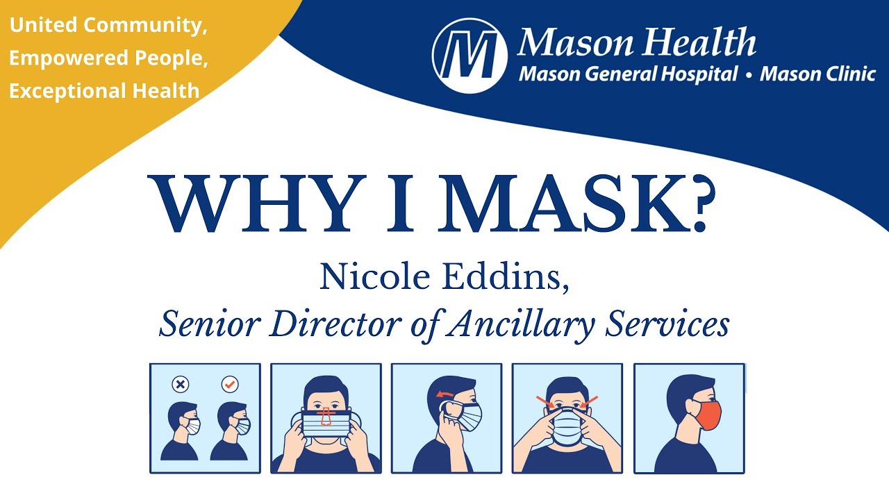 COVID-19 Safety: Why I Mask: Nicole Eddins, Senior Director of Ancillary Services. Mason Health