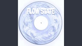 FLOW STATE