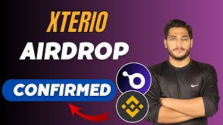 Xterio Airdrop Full Guide || Xterio Airdrop Confirmed Backed By Binance
