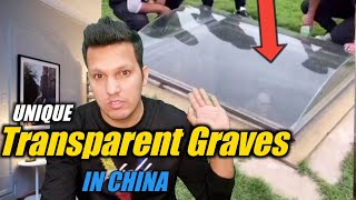Transparent Graves in China | Transparent Graveyard in World