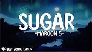 Maroon 5 - Sugar (Lyrics) | I'm hurting, baby, I'm broken down by Best Songs Lyrics 1,698 views 2 months ago 3 minutes, 53 seconds