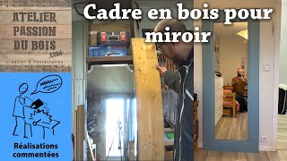 Un cadre en bois pour miroir