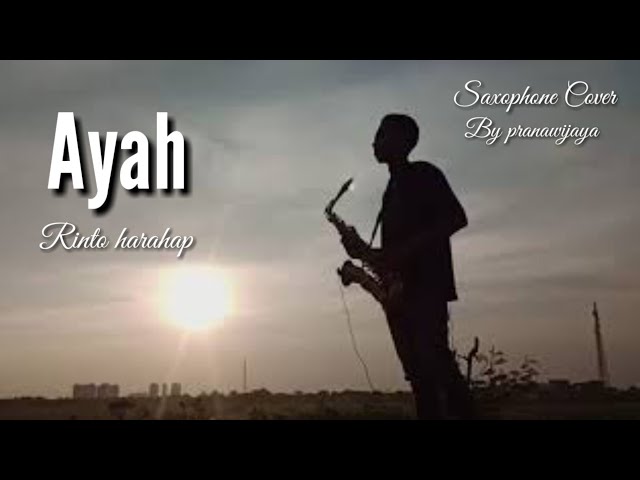 Ayah - Rinto Harahap ( Saxophone instrumental ) class=