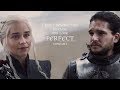 P E R F E C T - jonerys