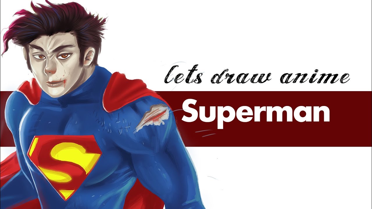 Let's draw anime - superman