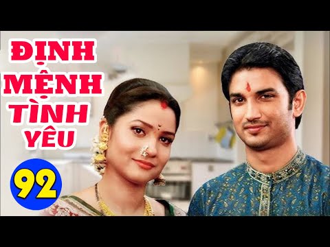 Phim Mới 2025 | TÌNH YÊU VÀ ĐỊNH MỆNH - TẬP 92 | Phim Tình Cảm Ấn Độ Hay Nhất Lồng Tiếng