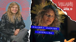 Villains Inc. Mallory Everton Interview- Memories of Making 