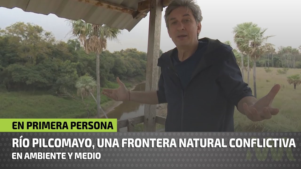 En primera persona - Río Pilcomayo