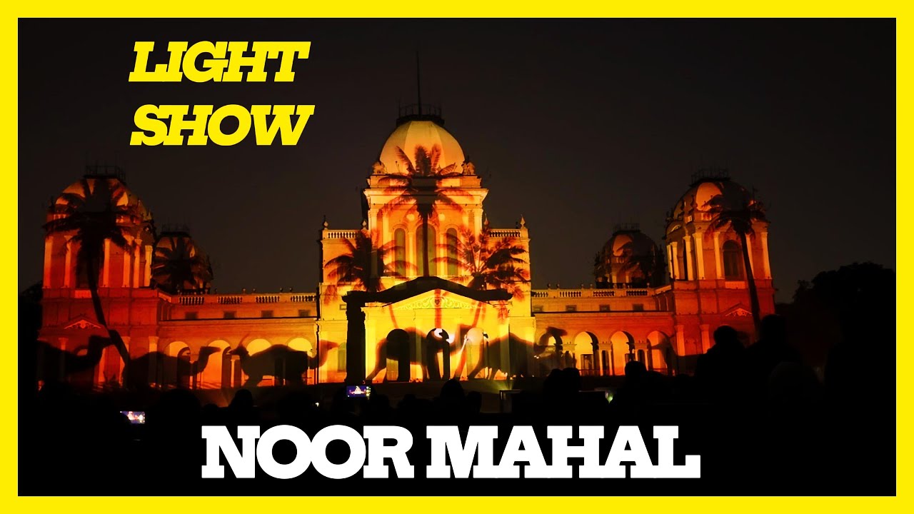NOOR MAHAL | Light Show | History | Bahawalpur | 3D Effects | Sound | NAWAB ERA |Technology Effect