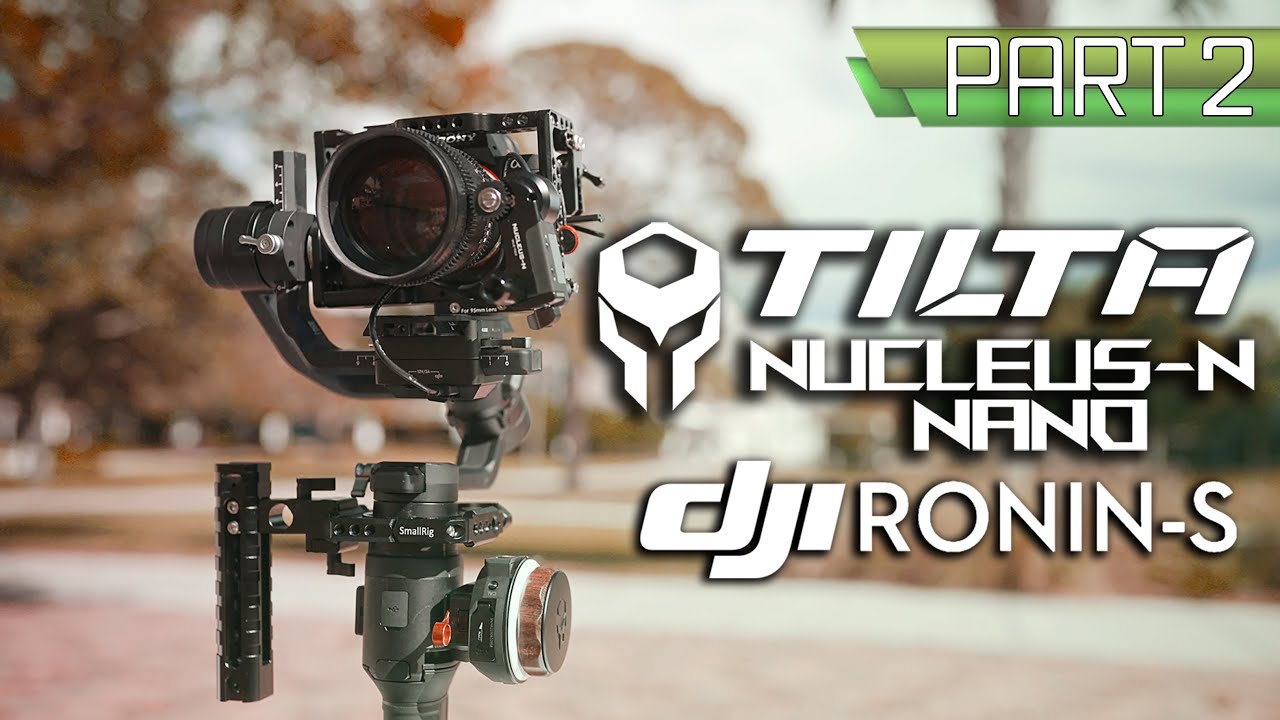 Tilta Nucleus N Nano on the DJI RONIN S : PART 2