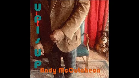 Up Is Up by Andy McCutcheon