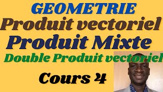 Produit Mixte et double produit vectoriel