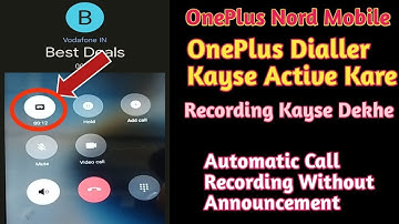 OnePlus Nord CE 3 Lite 5G: How To Enable Automatic Call Recording Without Announcement