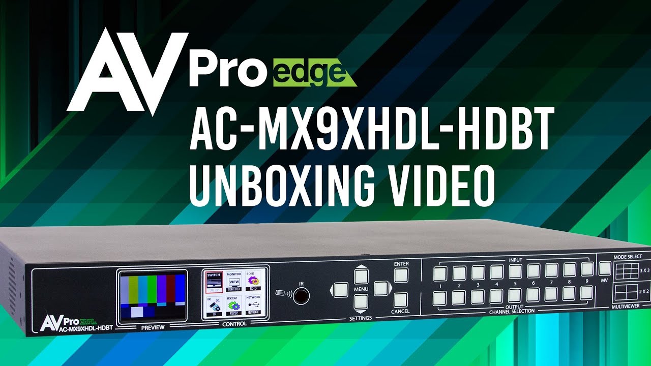 AVPro Edge's Cloud 9 Unboxing Video AC-MX9XHDL-HDBT