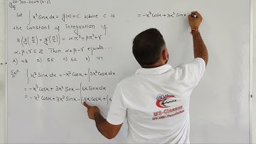 Qus-03 |Let ∫ x^3 Sin x dx= g(x) +C where C is the constant of integration.If 8(g(π/2)+ g