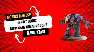 Horus Heresy - Night Lords Leviathan Dreadnought Unboxing