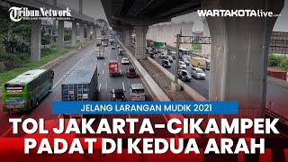 Tol Jakarta-Cikampek Padat di Dua Arah Jelang Pelarangan Mudik